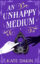 An Unhappy Medium