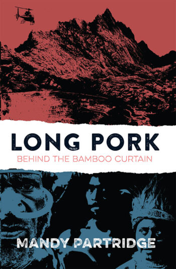 Long Pork – Behind the Bamboo Curtain in West Papua