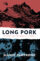Long Pork – Behind the Bamboo Curtain in West Papua