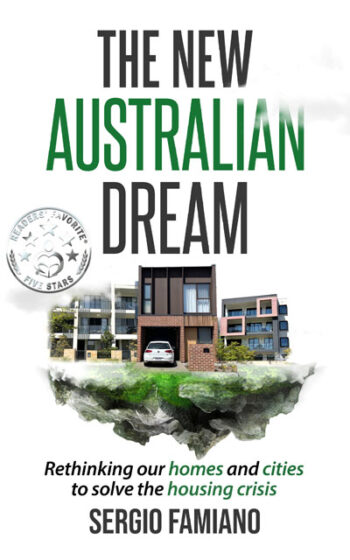 The New Australian Dream: Rethinking Our Homes and Cities to Solve the Housing Crisis