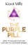 The Purple Pill